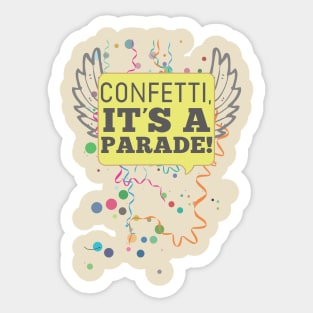 Confetti, it's a parade! Sticker